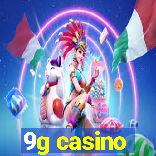 9g casino